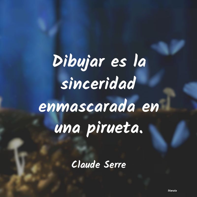 frases de Claude Serre
