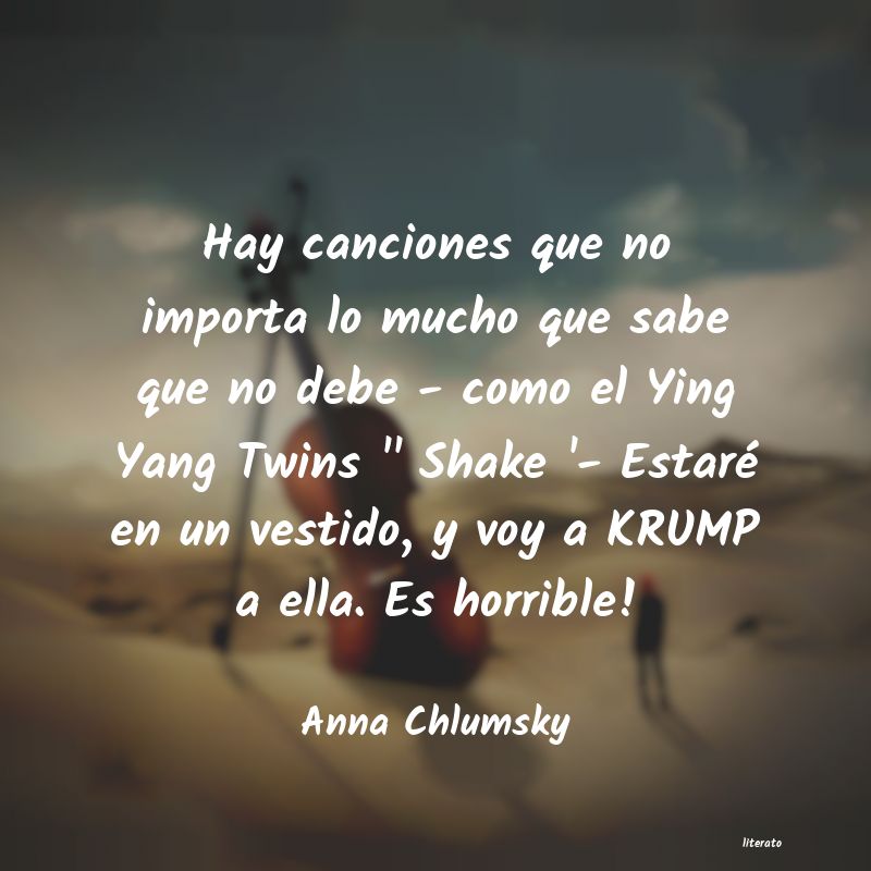 Frases de Anna Chlumsky