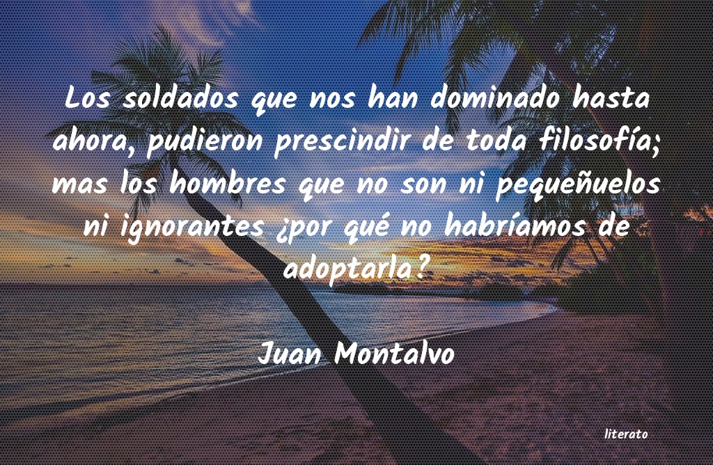 Frases de Juan Montalvo