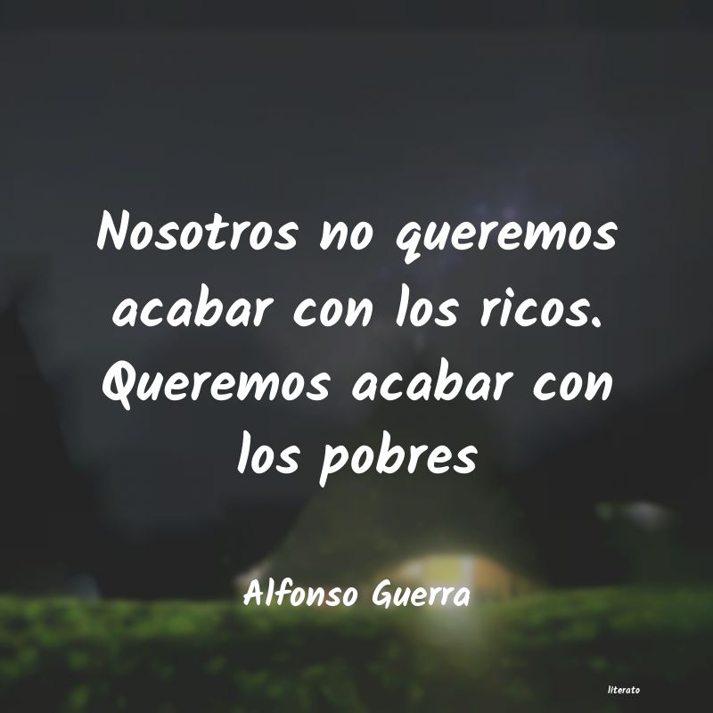 Frases de Alfonso Guerra