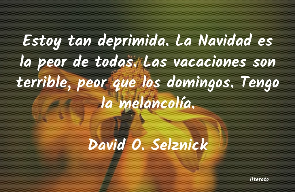 Frases de David O. Selznick