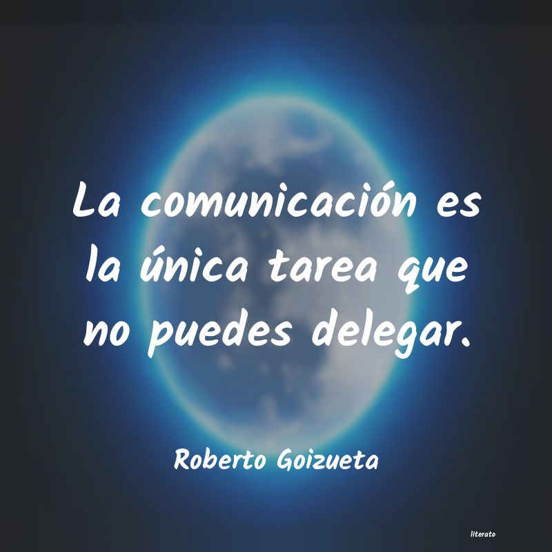frases de Roberto Goizueta