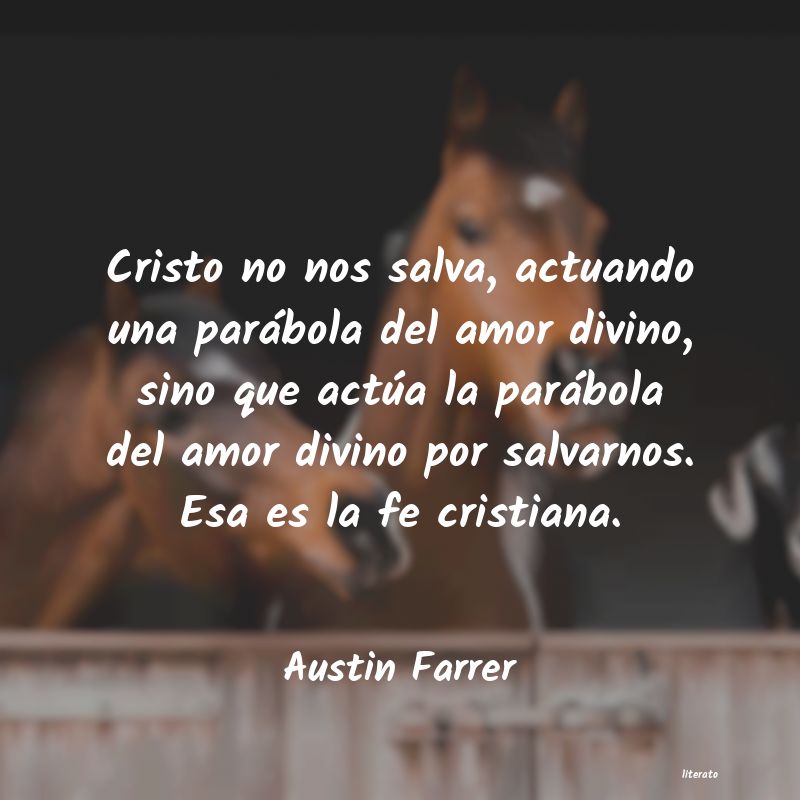 frases de Austin Farrer