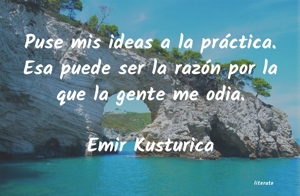frases de Emir Kusturica