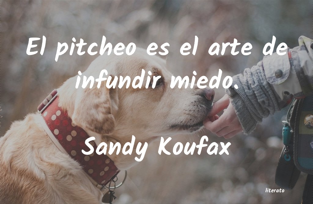 Frases de Sandy Koufax