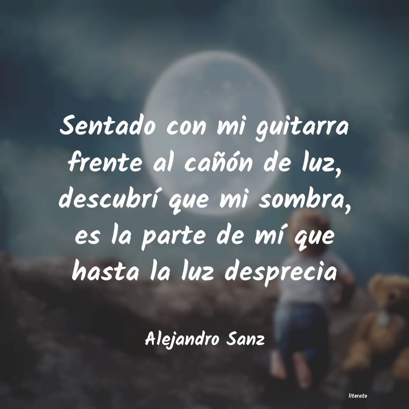 frases de Alejandro Sanz