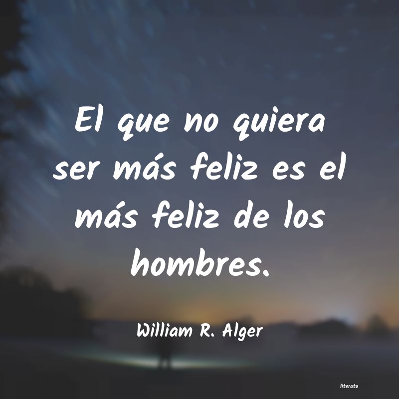frases de William R. Alger