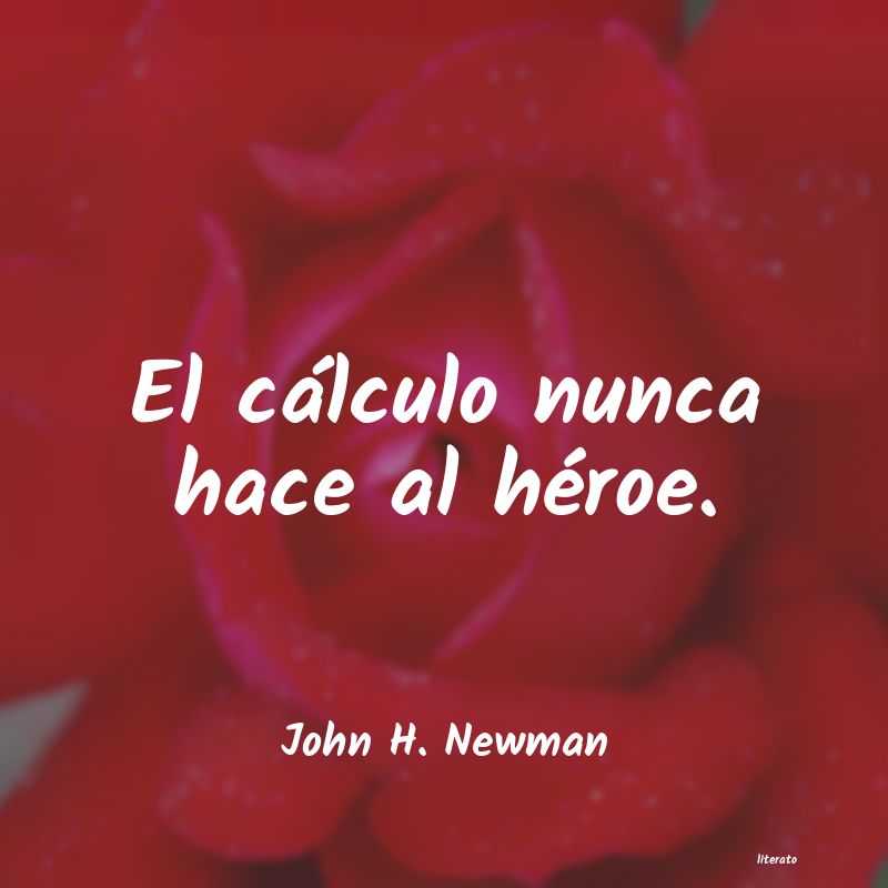 Frases de John H. Newman