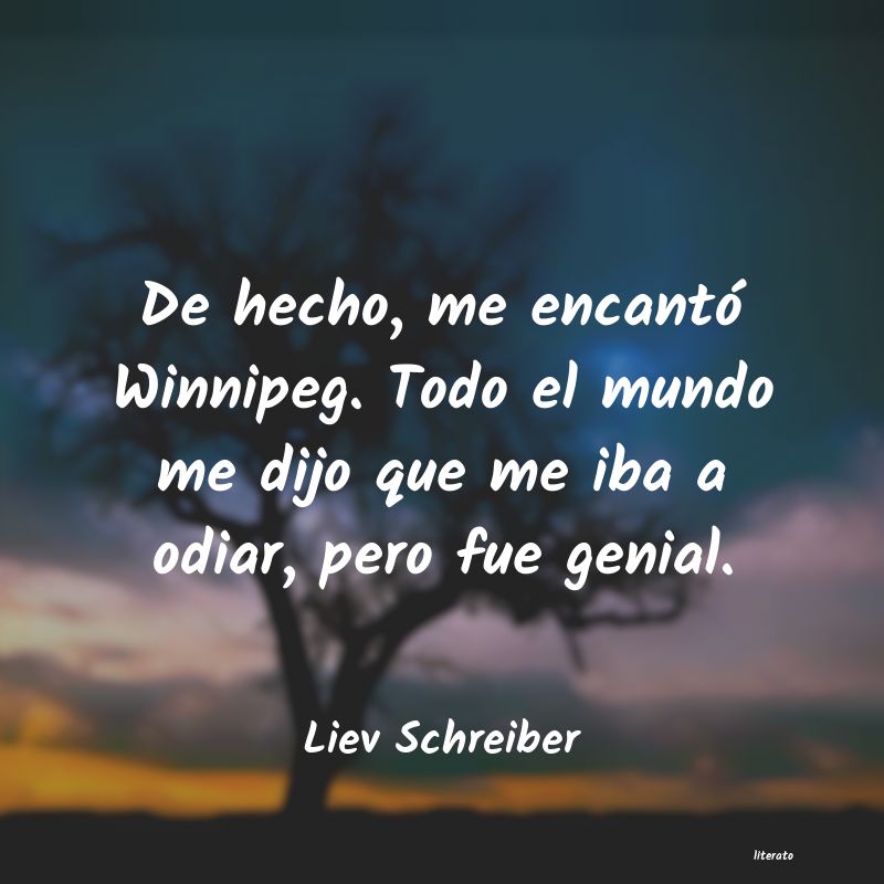 Frases de Liev Schreiber