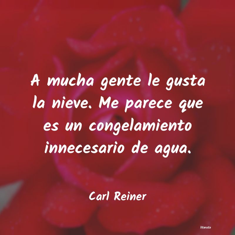 Frases de Carl Reiner