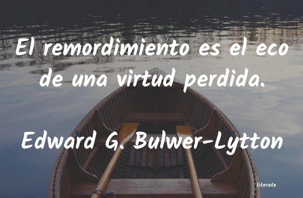 Frases de Edward G. Bulwer-Lytton