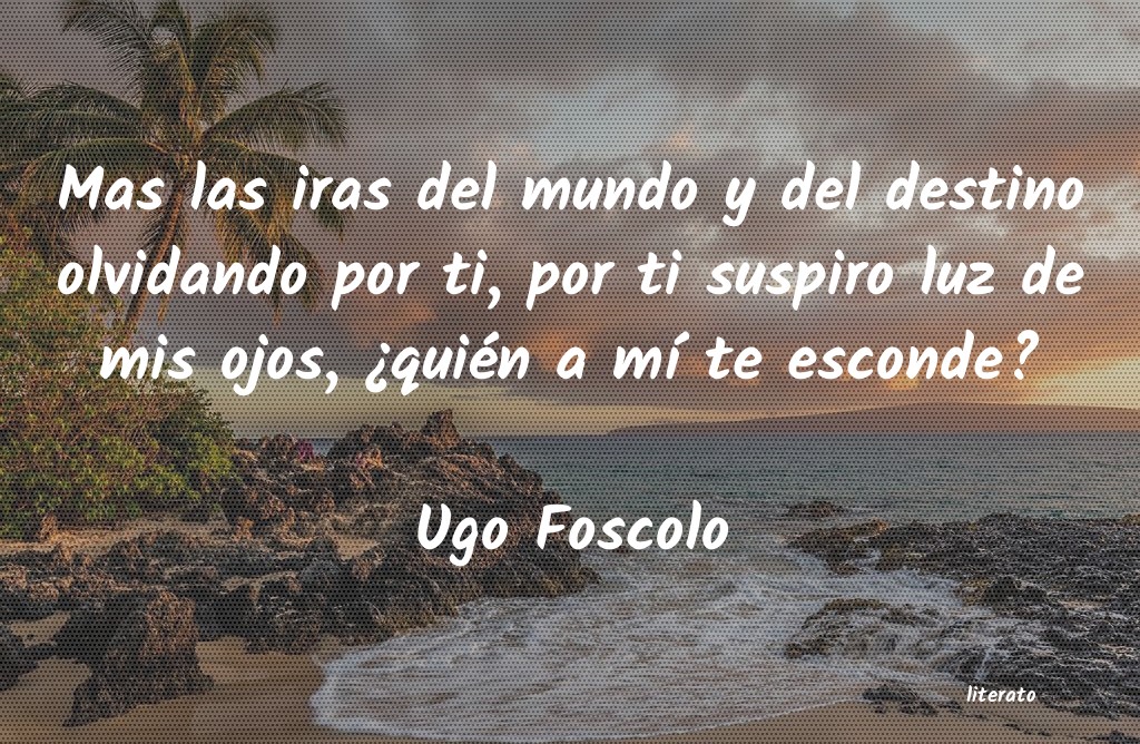 Frases de Ugo Foscolo