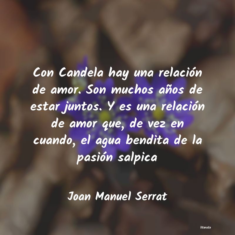 frases de Joan Manuel Serrat