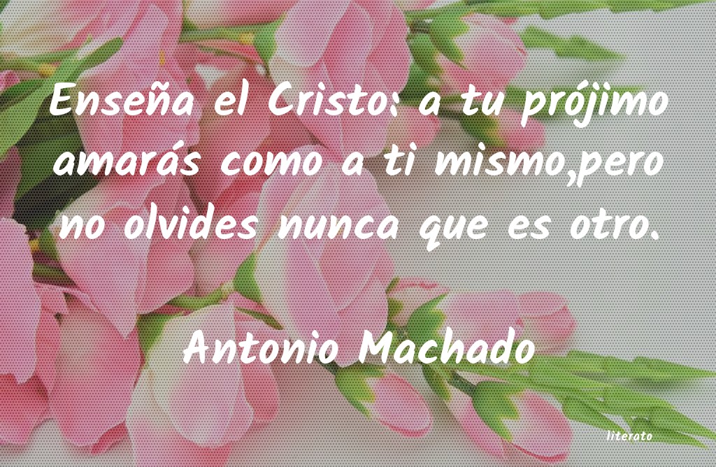 Frases de Antonio Machado