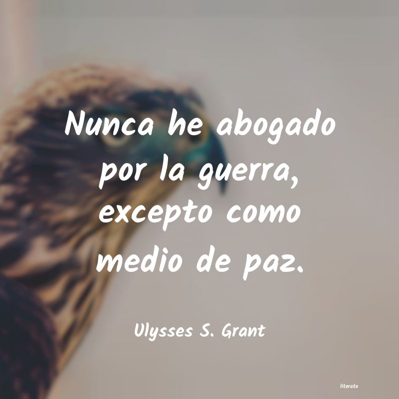 Frases de Ulysses S. Grant