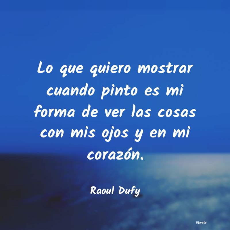 frases de Raoul Dufy