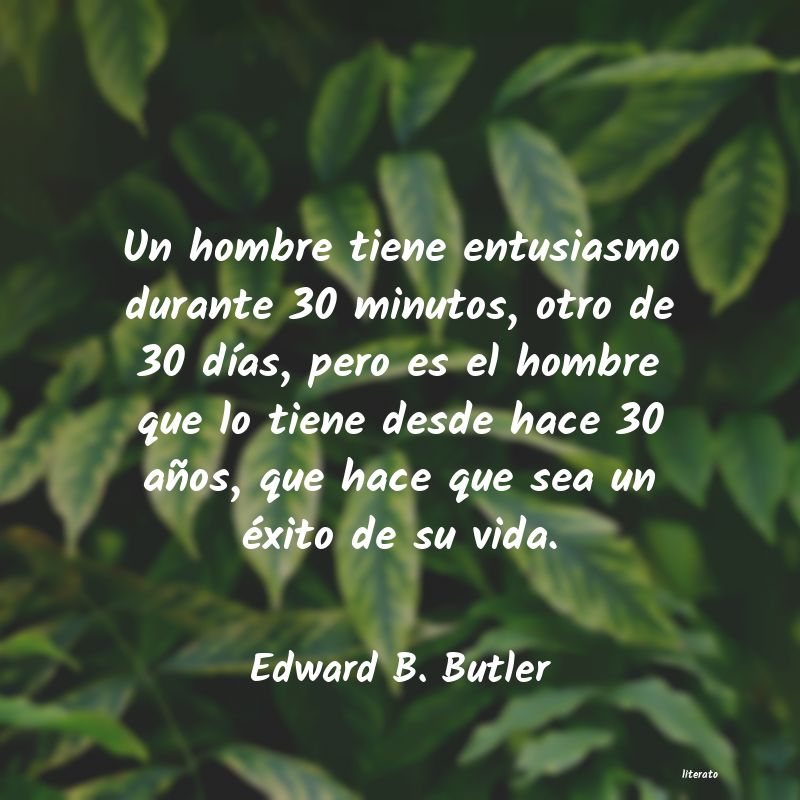 Frases de Edward B. Butler