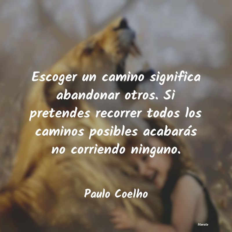 paulo coelho frases de reflexion