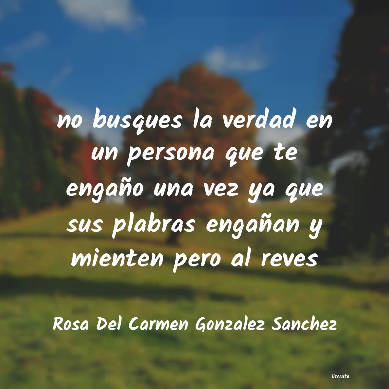 Frases de Rosa Del Carmen Gonzalez Sanchez