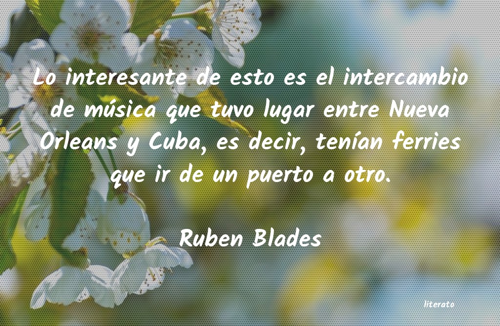 Frases de Ruben Blades