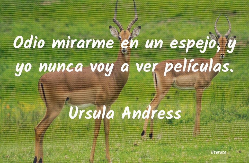 frases de Ursula Andress