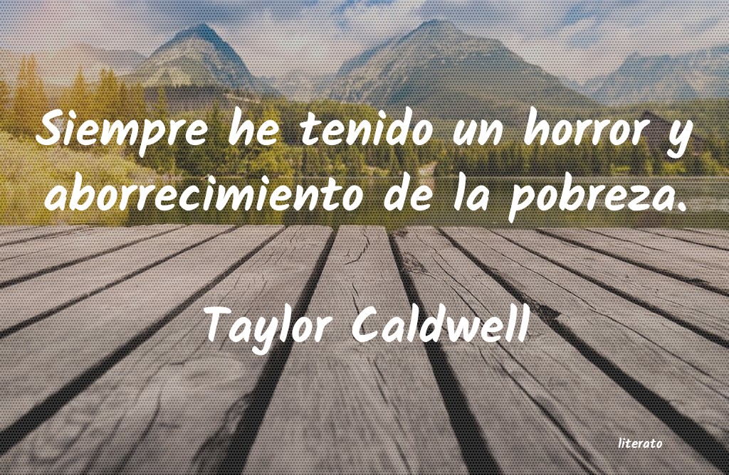 Frases de Taylor Caldwell