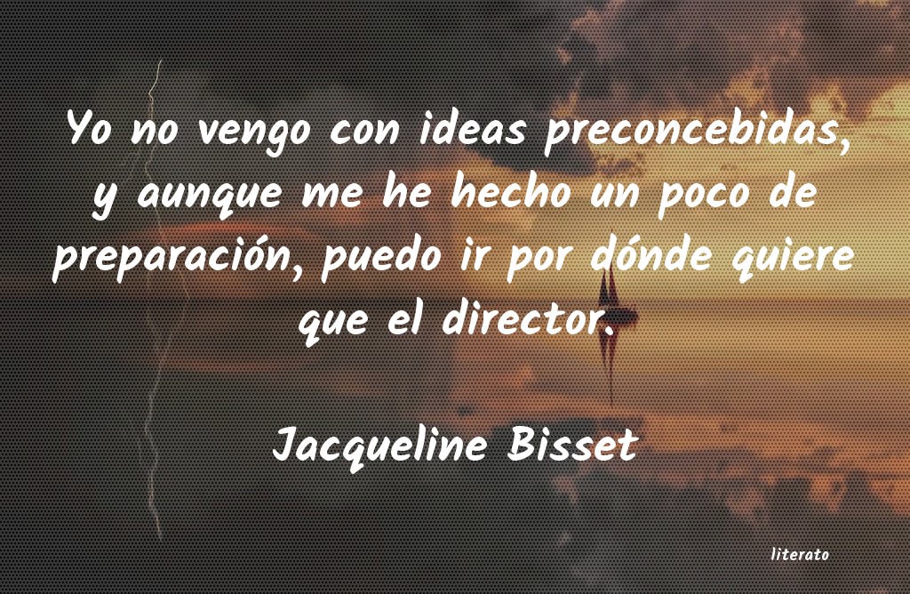 frases de Jacqueline Bisset