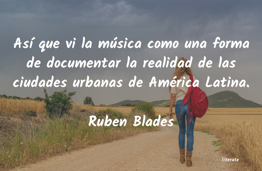 Frases de Ruben Blades