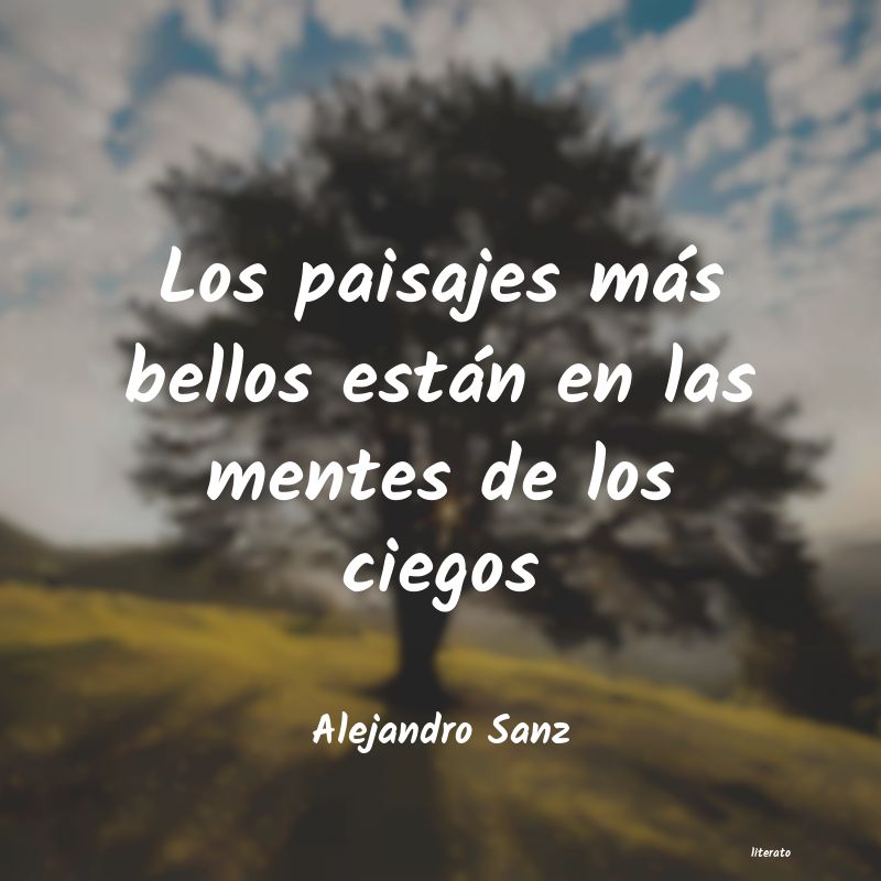 Frases de Alejandro Sanz