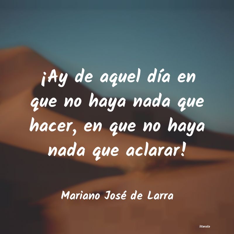 frases de Mariano JosÃ© de Larra