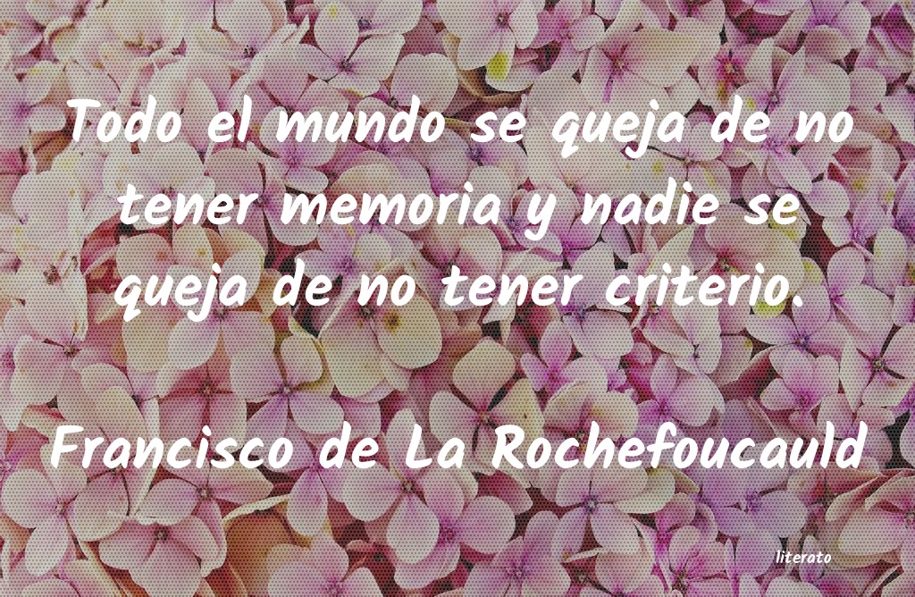 Frases de Francisco de La Rochefoucauld