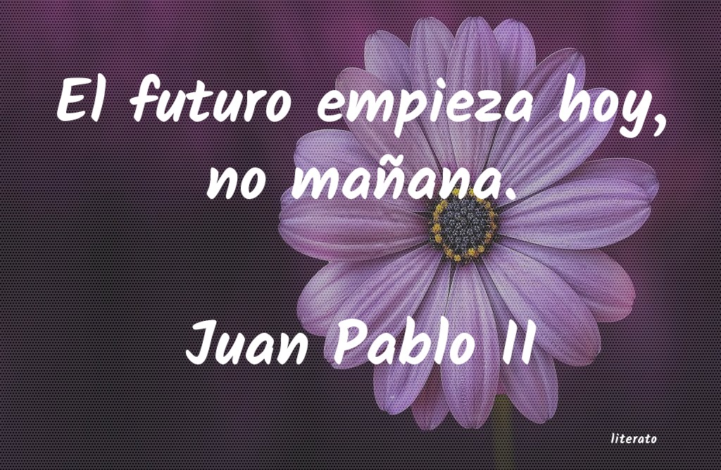 Frases de Juan Pablo II