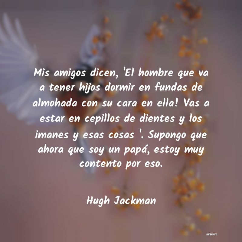 Frases de Hugh Jackman