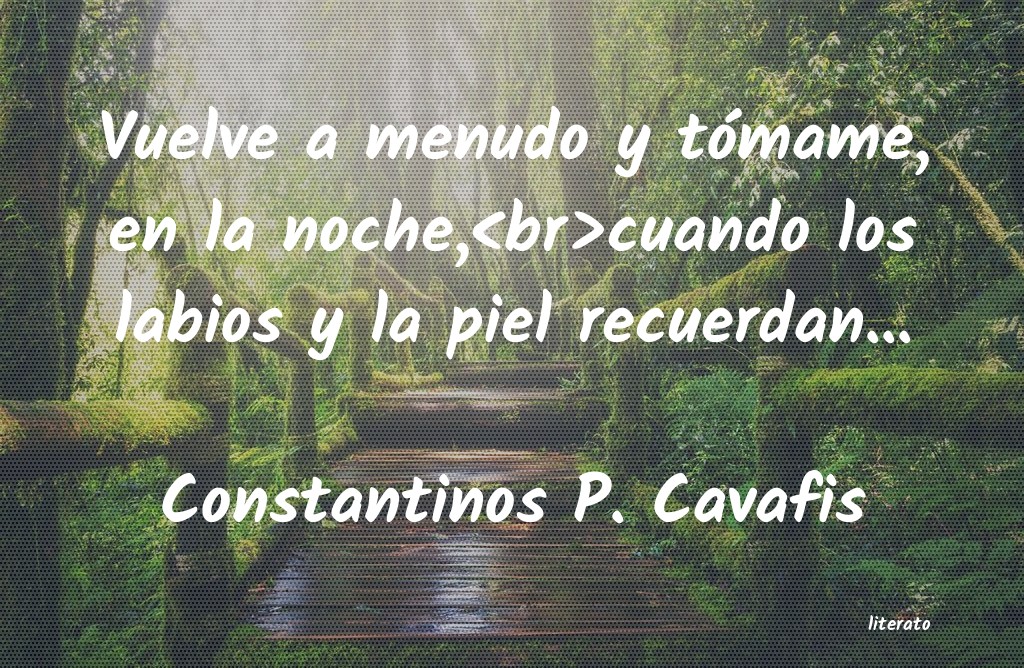 Frases de Constantinos P. Cavafis
