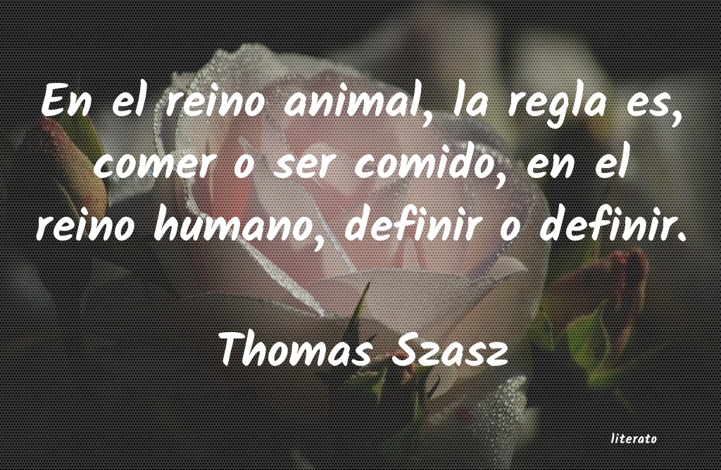 Frases de Thomas Szasz