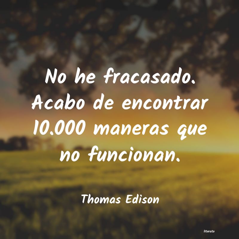 Frases de Thomas Edison