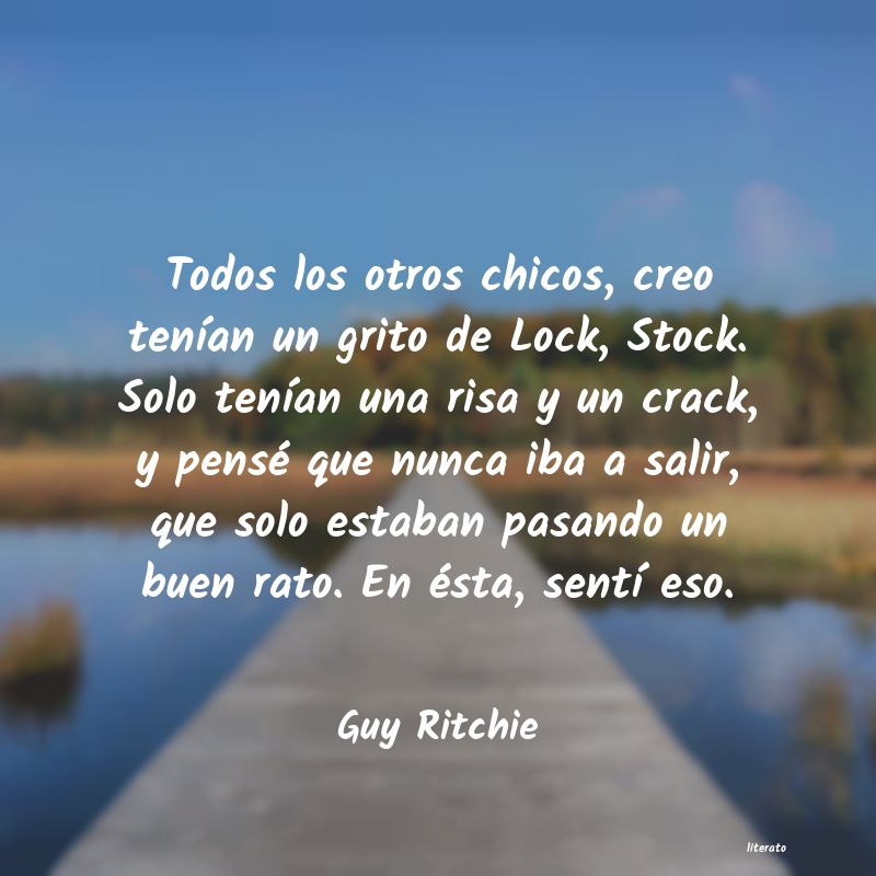 Frases de Guy Ritchie