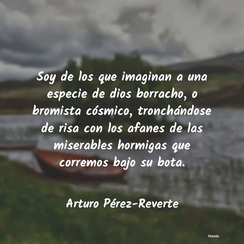 frases de Arturo Pérez-Reverte