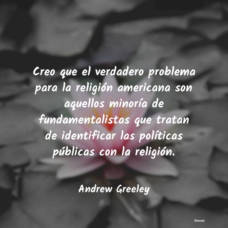 Frases de Andrew Greeley