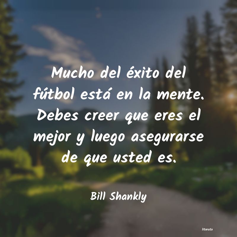 Frases de Bill Shankly