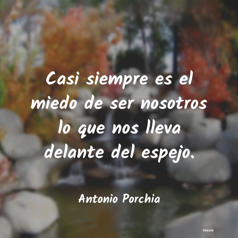 Frases de Antonio Porchia