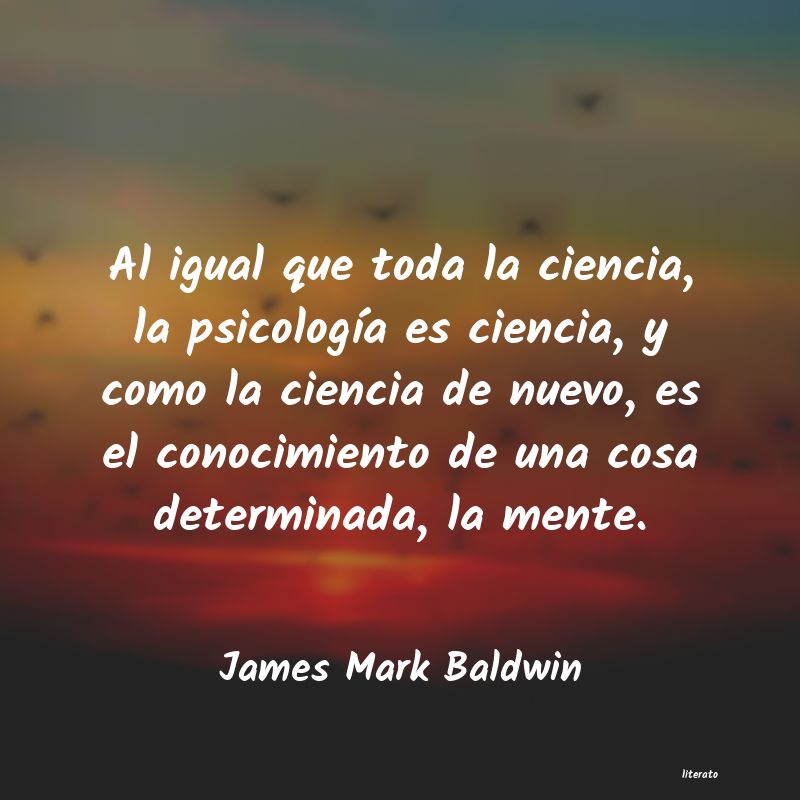 Frases de James Mark Baldwin