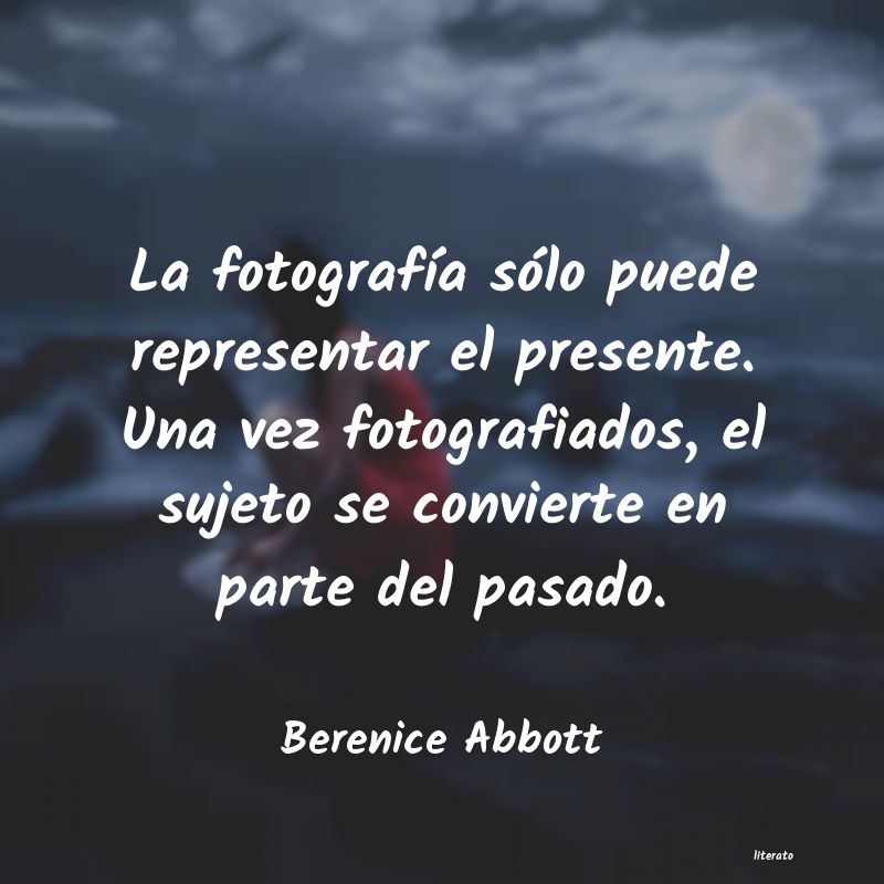 Frases de Berenice Abbott