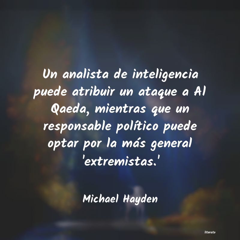 Frases de Michael Hayden