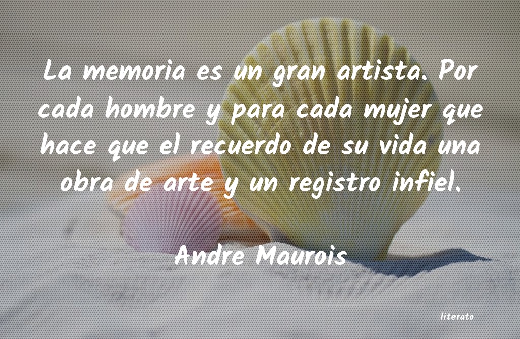 Frases de Andre Maurois