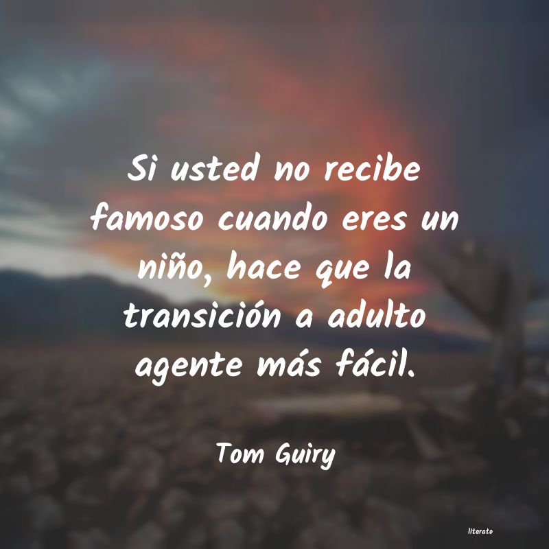 Frases de Tom Guiry