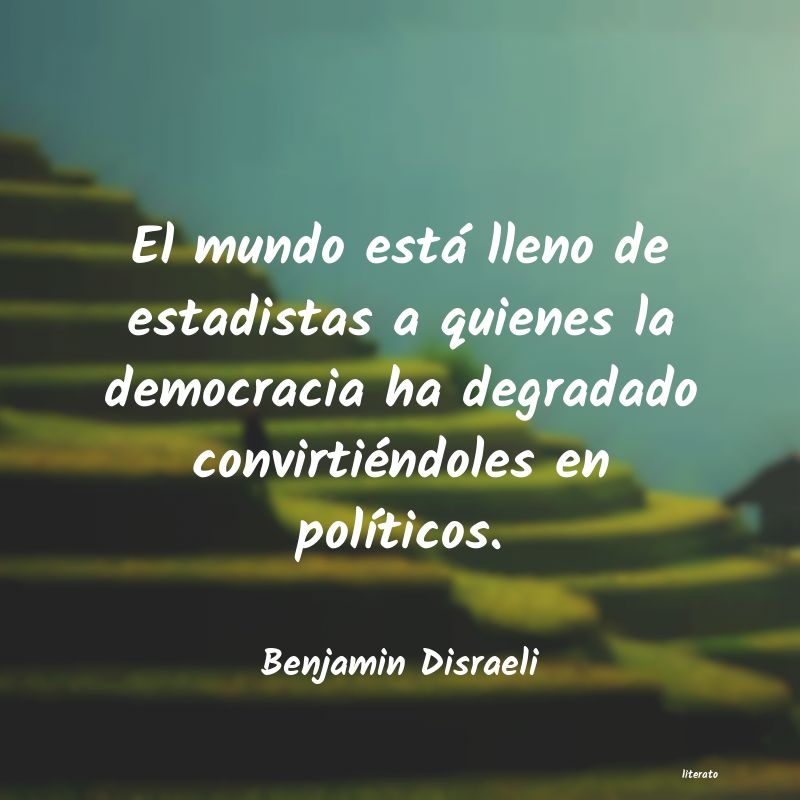 Frases de Benjamin Disraeli