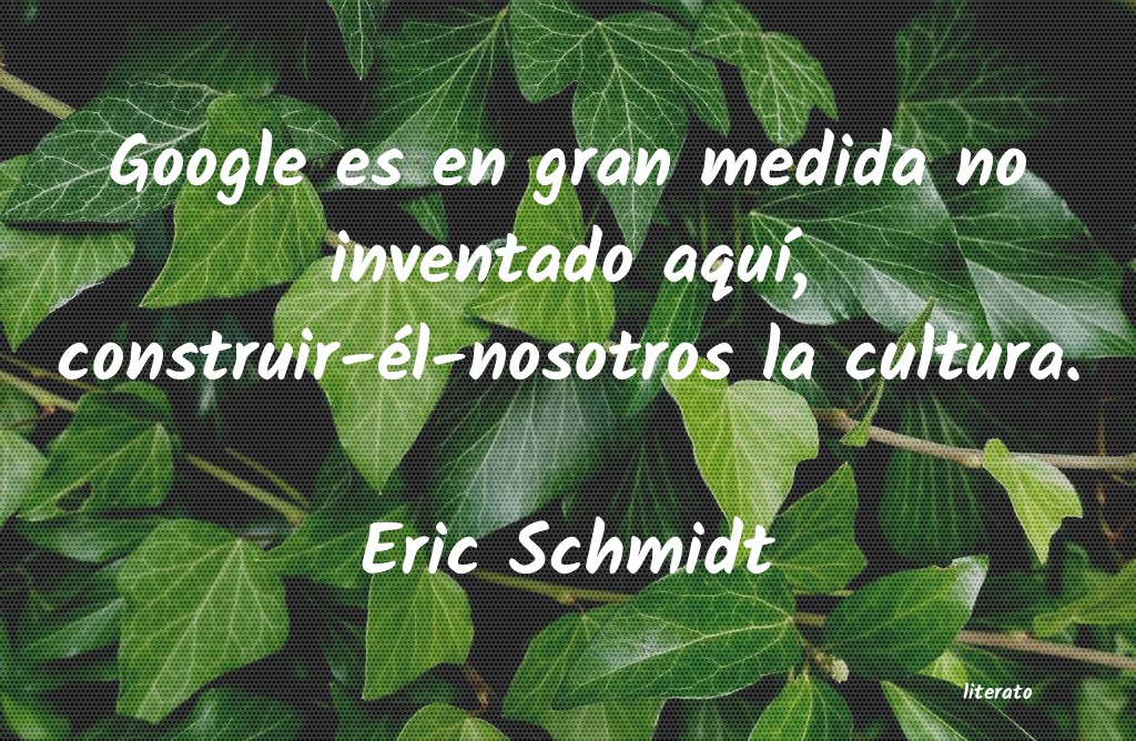 Frases de Eric Schmidt