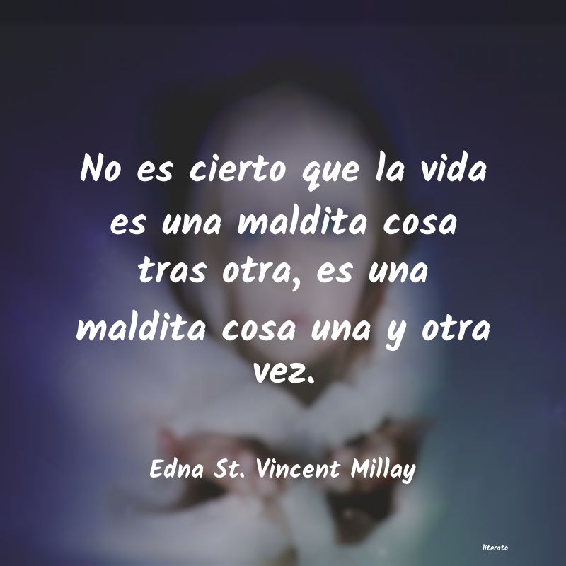 Frases de Edna St. Vincent Millay