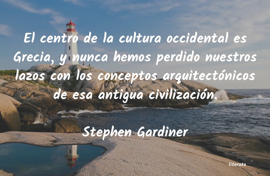 frases de Stephen Gardiner